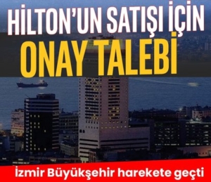 414x358-hiltonun-satisi-icin-onay-talebi-1749758236270