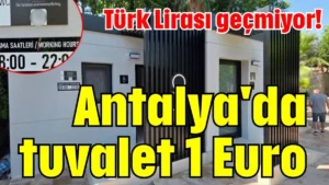 turk-lirasi-gecmiyor-antalyada-tuvalet-1-euro-110224-20250626