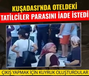 414x358-kusadasinda-otel-calisanlarindan-maas-grevi-tatilciler-magdur-oldu-parasini-iade-istedi-1756283538863